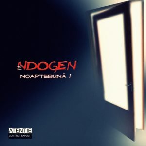 Endogen – Noaptebuna – ( Independent – 2009 )