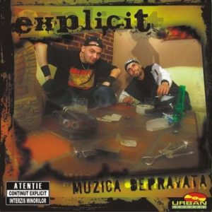 Explicit – Muzica Depravata  (Roton / Urban Records – 2004)