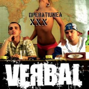 Verbal – Operatiunea XXX (Roton / Scandalos – 2005)