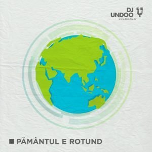 DJ Undoo – Pamantul E Rotund (Libernote Music, 2018)