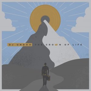 DJ Undoo – The Crown Of Life (Libernote Music, 2015)