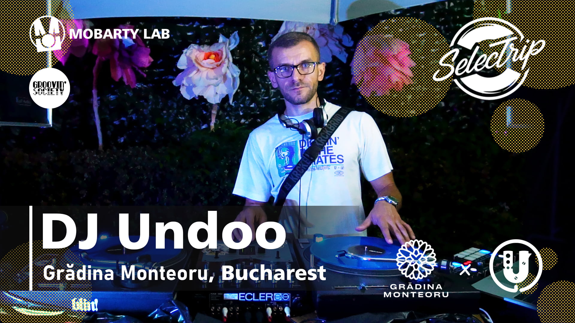 Live mix - DJ Undoo | SELECTRIP - Grădina Monteoru, Bucharest