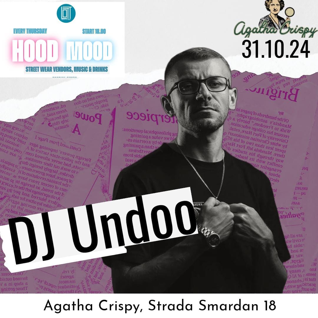 DJ Undoo @Hood Mood | Agatha Crispy 31.10 (Bucuresti)